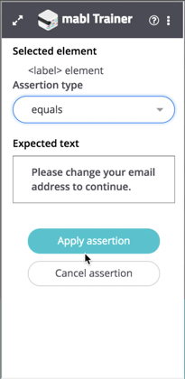 A screenshot showing how to apply an equals assertion to check that the notification label equals Please change your email.